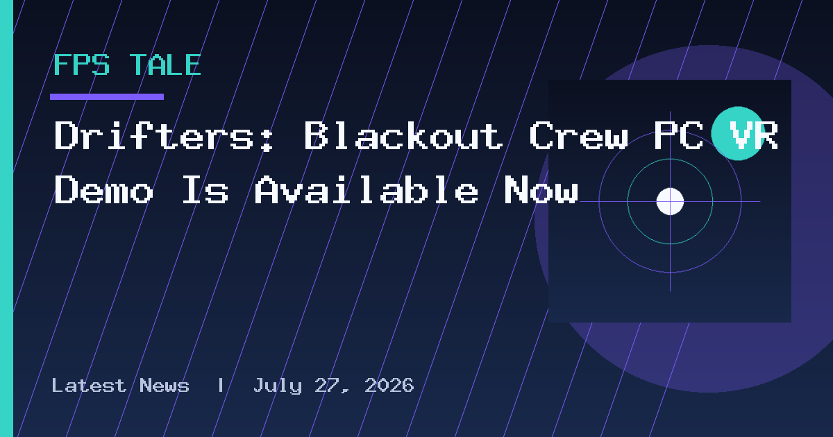Drifters: Blackout Crew PC VR Demo Is Available Now