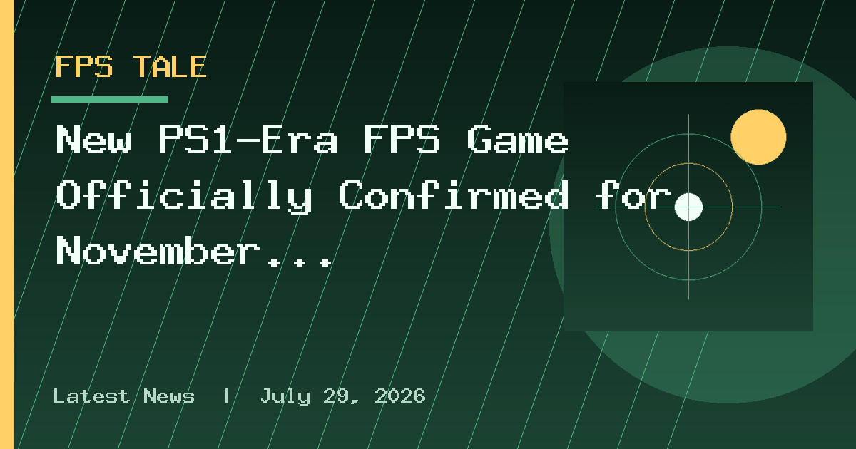New PS1-Era FPS Game Officially Confirmed for November 2026