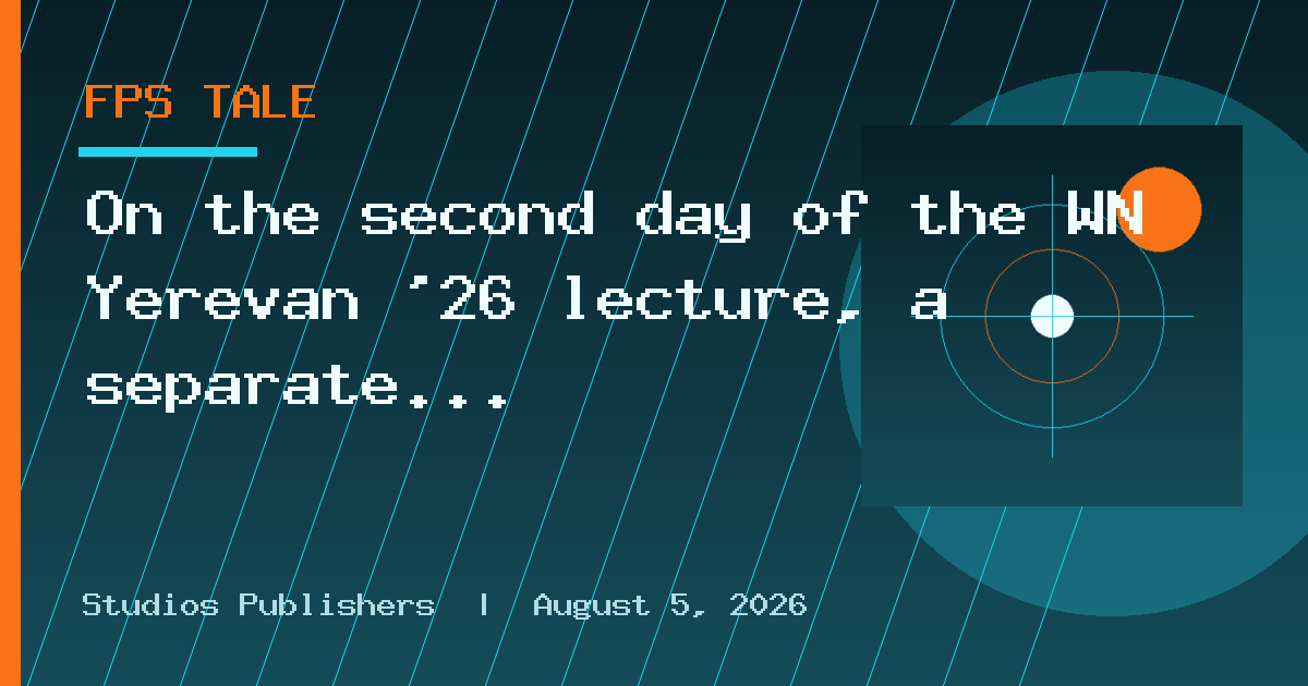 On the second day of the WN Yerevan ’26 lecture, a separate ticket