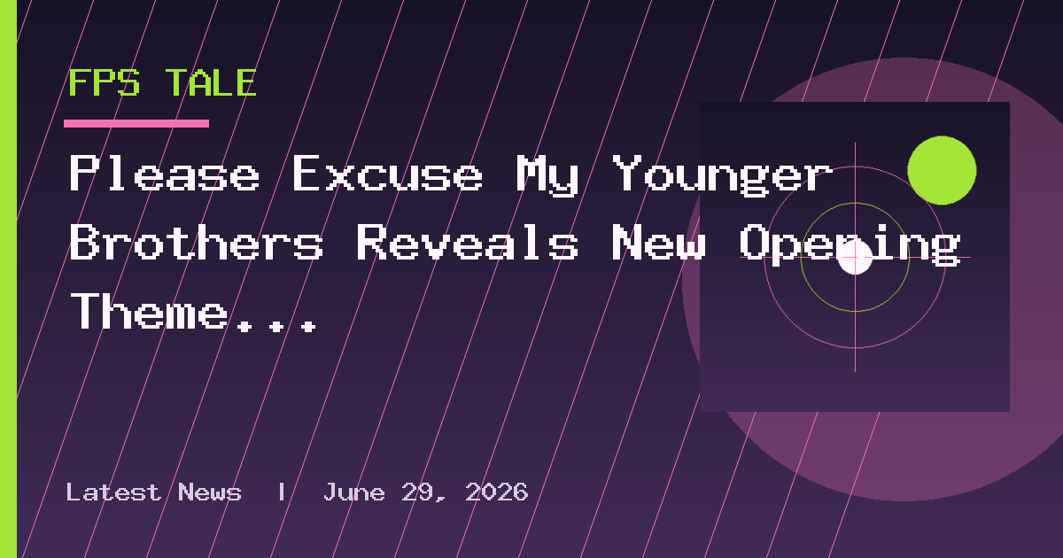 Please Excuse My Younger Brothers Reveals New Opening Theme Song Artist