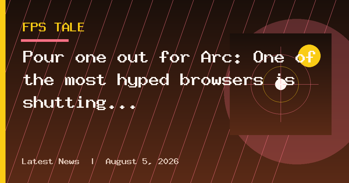 Pour one out for Arc: One of the most hyped browsers is shutting down