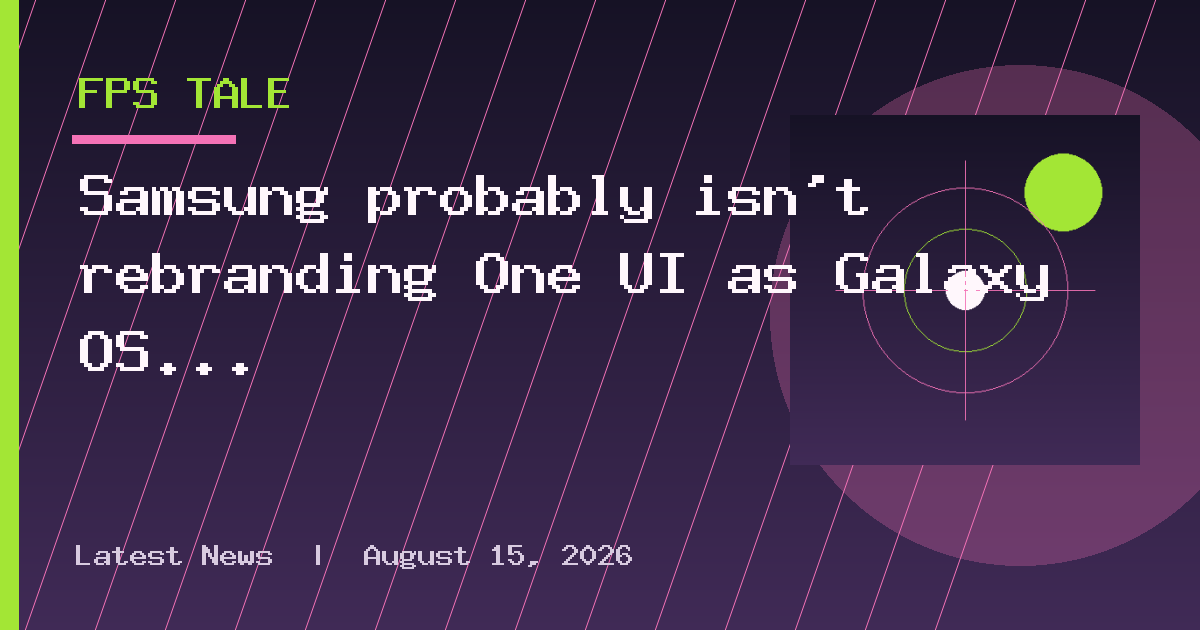 Samsung probably isn't rebranding One UI as Galaxy OS
